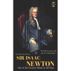 Sir Isaac Newton: One of the Greatest Minds of All-Time. The Entire Life Story - Paperback