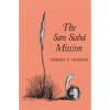 The San Saba Mission - Paperback