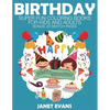 Birthday: Super Fun Coloring Books for Kids and Adults - Paperback