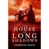The House of Long Shadows - Paperback