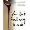 You don't need ears to cook! - Paperback