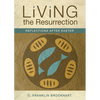 Living the Resurrection: Reflections After Easter - Paperback