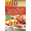 Farmers Market Favorites - Paperback