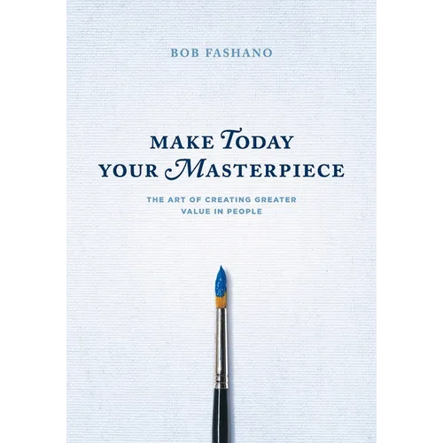 Make Today Your Masterpiece - Paperback