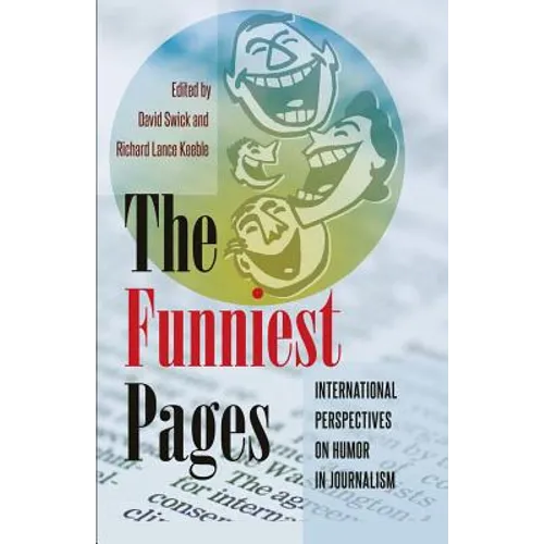 The Funniest Pages: International Perspectives on Humor in Journalism - Hardcover