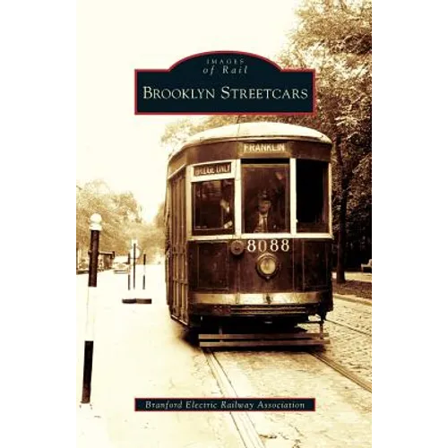 Brooklyn Streetcars - Hardcover