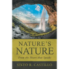 Nature'S Nature: From the Heart That Speaks - Paperback