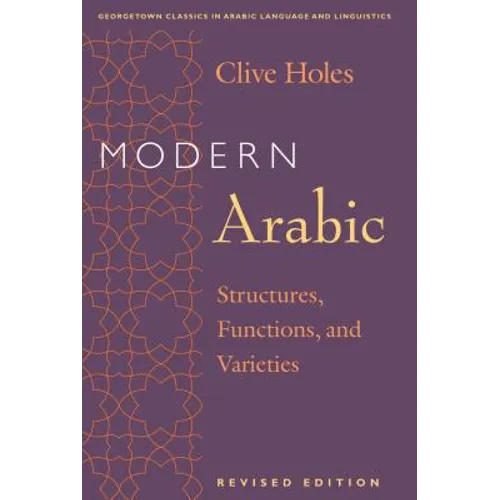 Modern Arabic: Structures, Functions, and Varieties - Paperback