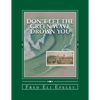 Don't Let The Green Wave Drown You: A Boy Experiences the Glory Years of Glen Alpine High School - Paperback
