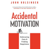 Accidental Motivation - Paperback