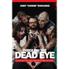 Through The Dead Eye: A Eulogy To The Art Of Scare Acting - Paperback
