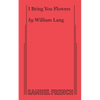 I Bring You Flowers - Paperback