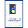 Success in the Superintendency: Tips and Advice - Paperback