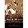 James Island: Stories from Slave Descendants - Hardcover