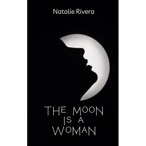 The Moon is a Woman - Paperback