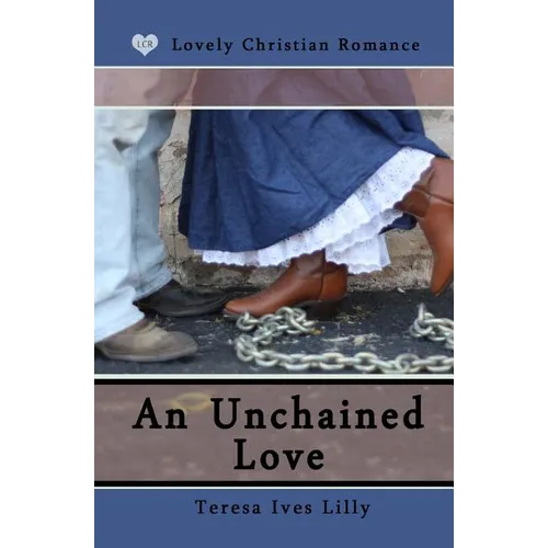 An Unchained Love - Paperback