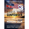 Smell the Gunpowder: The Land of the Morning Calm - Paperback