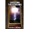 Crossing the Streams - Paperback