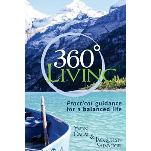 360 Living: Practical guidance for a balanced life - Paperback