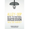 Alley-Oop: Keys To Pastoral Succession - Paperback