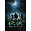 Shadows in the Dark - Paperback