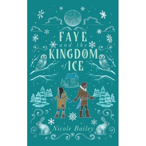 Faye and the Kingdom of Ice - Paperback