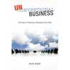 Unconventional Business: Five Keys to Growing a Business God's Way - Paperback
