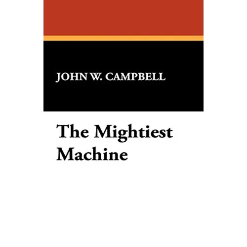 The Mightiest Machine - Paperback
