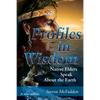 Profiles in Wisdom: Native Elders Speak about the Earth - Paperback