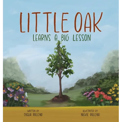 Little Oak Learns a Big Lesson - Hardcover