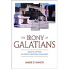 The Irony of Galatians - Paperback