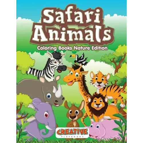 Safari Animals Coloring Books Nature Edition - Paperback