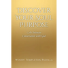 Discover Your Soul Purpose: An Intimate Conversation with God - Paperback