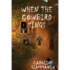 When The Cowbird Sings: Tales For The Midnight Hour - Paperback