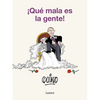 ¡Qué Mala Es La Gente! / People Are So Bad! - Paperback
