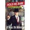 Hold Me, Babe - Paperback