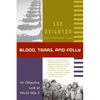 Blood, Tears, and Folly: An Objective Look at World War LL - Paperback