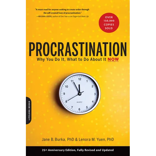 Procrastination: Why You Do It, What to Do about It Now - Paperback