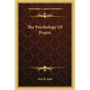 The Psychology Of Prayer - Paperback