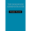The Doghouse Administrator - Paperback