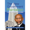 The New Government Plantation - Paperback
