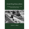 Inventing Education: Georgetown Students and D.C. Youth Learn From Each Other - Paperback