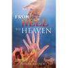 From Hell to Heaven - Paperback
