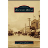Around Miami - Hardcover