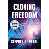 Cloning Freedom - Paperback