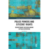Police Powers and Citizens' Rights: Discretionary Decision-Making in Police Detention - Paperback