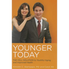 Younger Today: The Cell Solution to Youthful Aging and Improved Health - Hardcover