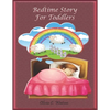 Bedtime Story for Toddlers: Story Books to Read at Bedtime and Children Stories - Paperback