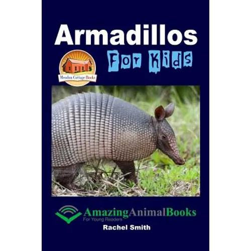 Armadillos For Kids - Paperback