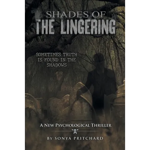 Shades of the Lingering: A New Psychological Thriller - Paperback